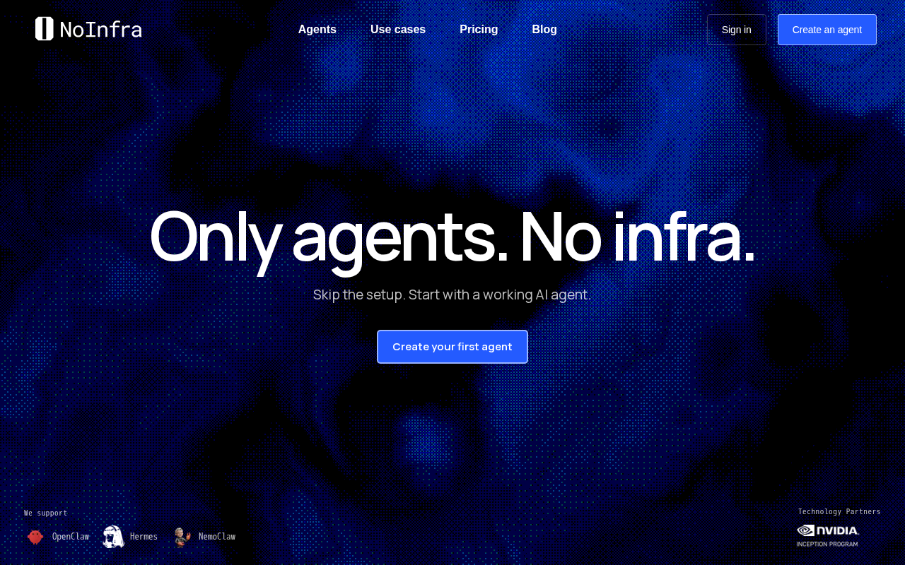 Головна сторінка NoInfra з великим написом Only agents. No infra. та кнопкою Create your first agent.
